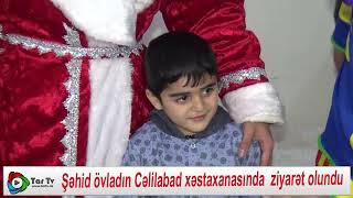 Cəlilabad Xəstəxanasında şəhid övladın belə sevindirdilər