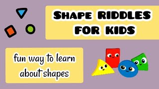 Shape Riddles For Kids | About Shapes For Children | Brain teasers