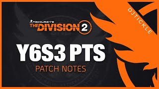 YEAR 6 SEASON 3 PTS PATCH NOTES! #thedivision2