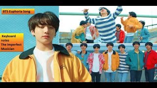 BTS Euphoria Song | BTS Euphoria Theme Song BGM Keyboard Notes | The Imperfect Musician 🎼🎹🎤🎧