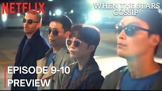 When The Stars Gossip | Episode 9-10 Preview [ENG SUB] | #leeminho #netflix #whenthestarsgossip