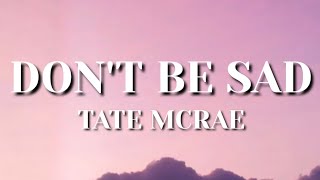 Tate McRae - don't be sad (Lyrics)ft.new song | New English song for 2020