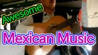 Mexican Traditional Music メキシコ音楽