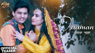 Daman ( Official Teaser ) Shekhar Parashar | Sakshi Dikshit | New Haryanvi Song 2021