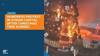 Hundreds protest in Syrian capital after Christmas tree burned