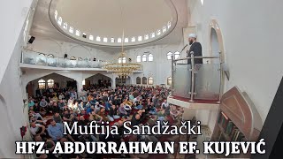 Muftija sandžački hfz. Abdurrahman ef. Kujević - Islam je vjera reda i organiziranosti.