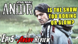 Star Wars Andor - এটা কি খুব বিরক্তিকর? - পর্ব 5 অ্যাংরি রিভিউ