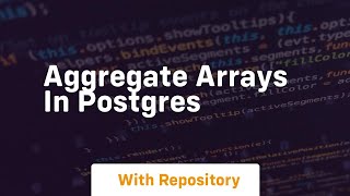 aggregate arrays in postgres