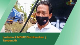 Lazismu \u0026 MDMC Distribusikan 3 Tandon Air #lazismu #mdmc 3tvmu