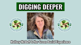 Digging Deeper: Mallory McDuff & Her Green Burial Experience