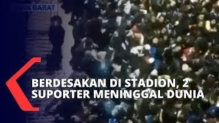 Detik-detik Ribuan Suporter Jebol Pagar Stadion GBLA, 2 Suporter Meninggal Akibat Terinjak-injak!