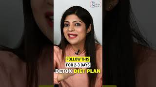 Detox Diet Plan to Lose STUCK WEIGHT | Diet Plan for Fast Weight loss In Hindi | DrShikhaSinghShorts