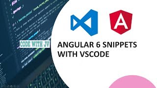 Angular 6 Code Snippets with Visual Studio Code