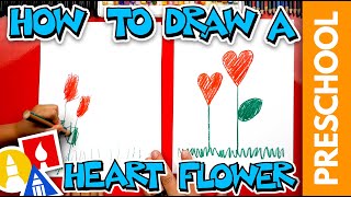 Drawing A Heart Flower For Mother's Day - Preschool