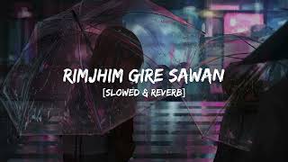 Rimjhim Gire Sawan - Kishore Kumar | 90's Hits Song | Slowed & Reverb