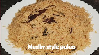 muslim style pulao in telugu || ముస్లిం స్టైల్లో పులావు ట్రై చేసారంటే మళ్లీ మళ్లీ చేస్తూనే ఉంటారు