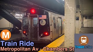 ᴴᴰ MTA (M) Train full ride from Metropolitan Avenue to Chambers Street