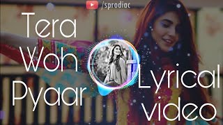 Tera Woh Pyar - Lyrical full video , Momina Mustehsan & Asim Azhar| 🎵Request by Shariq