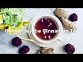 ginger jujube cinnamon tea super healthy and great for fighting the flu