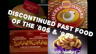 THE BEST & WORST DISCONTINUED FAST FOOD (1980s-2000s)