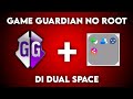 Cara Pasang & Setting Game Guardian No Root Di Dual Space Terbaru 2023