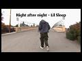 Night after night - Lil Sleep (Official Lyric Video)