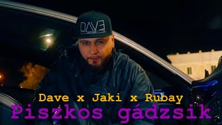 Dave x @jakiofficial6718 x ​@RubayOfficial - Piszkos gádzsik [Official Video]