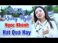 Vỗ Tay Không Ngớt Khi Em Gái Ngọc Khánh Cất Tiếng Hát - LK Nhớ Đêm Giã Bạn