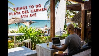 Playa del Carmen - Things to do - 5th Ave