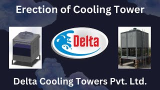 Erection of Delta Cooling Tower Model 6080 | Part 1