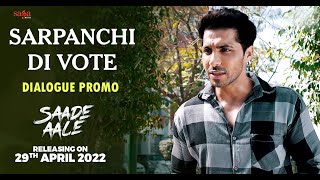Sarpanchi Di Vote (Dialogue Promo) | Saade Aale | Deep Sidhu | New Punjabi Movie 2022 | 29 April