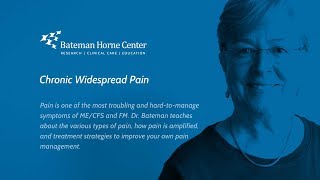 Chronic Widespread Pain -  ME/CFS and FM Educational Video Series