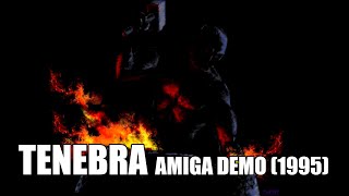 Tenebra by Biosynthetic Design (Amiga demo, 1995)