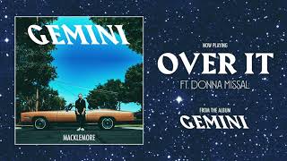 MACKLEMORE FEAT DONNA MISSAL - OVER IT