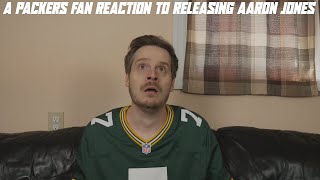 A Packers Fan Reaction to Releasing Aaron Jones