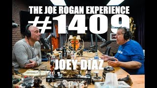 Joe Rogan Experience #1409 - Joey Diaz