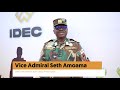 Vice Admiral Seth Amoama -  Chief of the Defence Staff, Ghana Armed Forces.