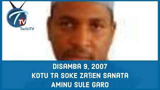 A rana irin ta yau: Disamba 9, 2007 Kotu ta soke zaɓen Sanata Aminu Sule Garo