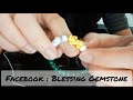 ep 4 1 แนะนำกำไลหินเสริมพลังชีวิต blessing gemstone