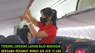 Terbang Labuan Bajo - Makassar Bersama Pesawat Wings Air, Makin Mudah Ke Labuan Bajo dari Makassar