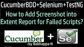 Cucumber Framework Selenium Tutorial-08 Add Screenshot into Extent Report for FAILED Scripts