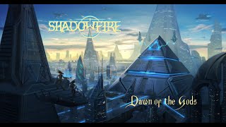 ShadowFire - Dawn of the Gods - Epic Battle Metal