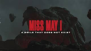 Miss May I - A Smile That Does Not Exist