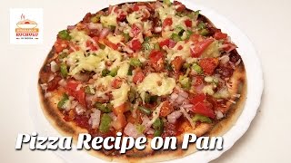 Pizza Recipe | Pizza without Oven | Homemade Delicious Pizza Recipe | How to make Pizza Recipe