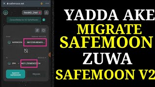 Yanda, Zaka Yi Migrated Daga v1 Safemoon  zuwa Safemoon v2|How To Make Money Online Fast With Crypto