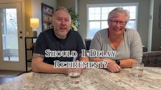 GO Retire - Should I Delay Retirement?