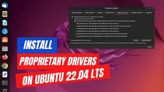 How To Install Proprietary Drivers In Ubuntu 22.04 LTS