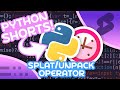 Splat Operator in Python (*, **) -  Unpack Iterables