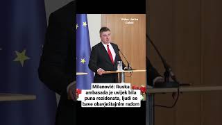 Milanović: Ruska ambasada je uvijek bila puna rezidenata, ljudi se bave obavještajnim radom #shorts