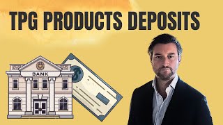 What is the TPG PRODUCTS SBTPG LLC bank deposit?